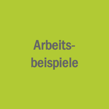 Arbeitsbeispiele